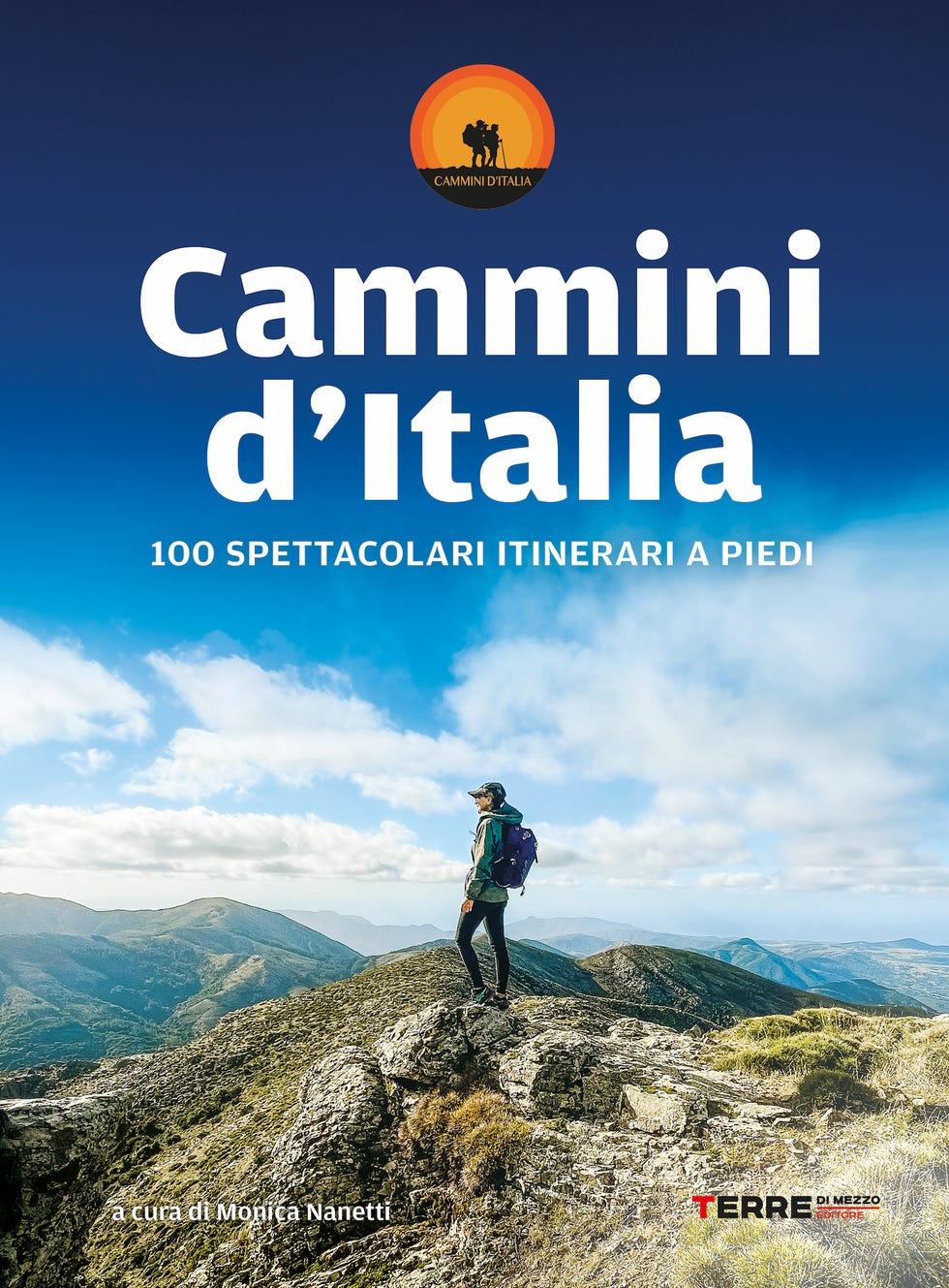 Chemins italiens, c'est-à-dire choisir des parcours merveilleux et moins connus